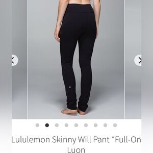 Lululemon skinny Will pant